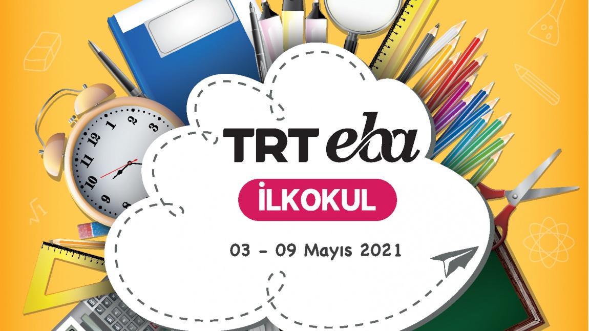 TRT EBA TV İLKOKUL 03-09 MAYIS 2021 YAYIN AKIŞI
